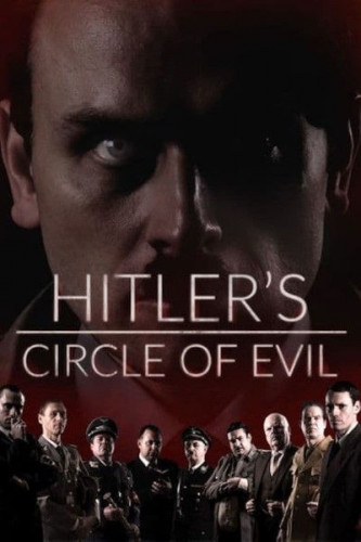 PBS - Hitler's Circle of Evil (2018)