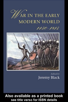 War in the Early Modern World 1450-1815 