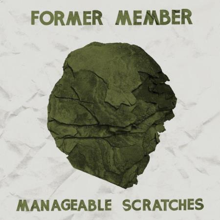 Former Member - Manageable Scratches (2021)
