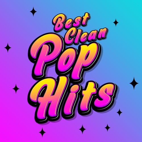 Best Clean Pop Hits (2021)