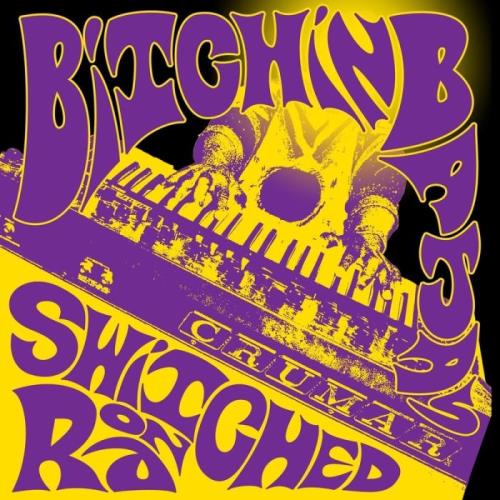 Bitchin Bajas - Switched On Ra (2021)
