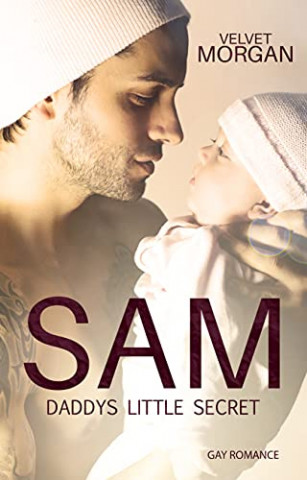 Cover: Velvet Morgan - Sam - Daddys Little Secret