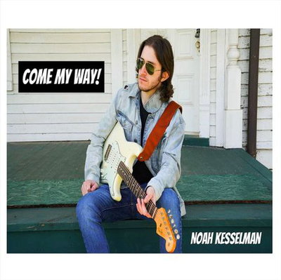 Noah Kesselman — Come My Way! (2021) Lossless