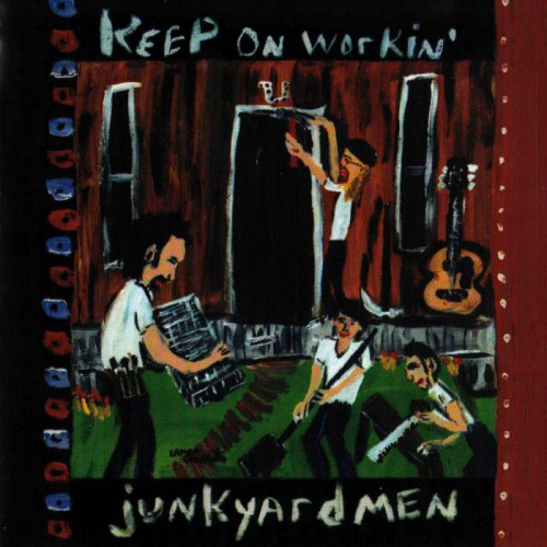 Junkyardmen - Keep On Workin' (1998) [lossless]