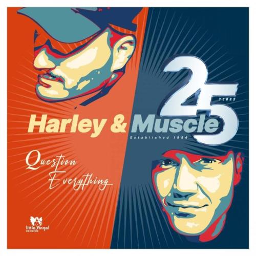 Harley&Muscle - Question Everything (2021)