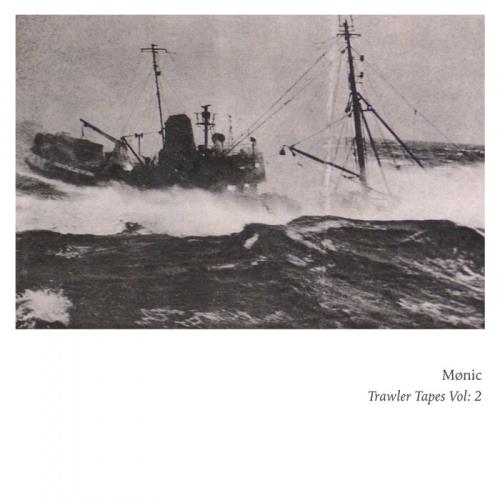 Monic - Trawler Tapes Vol: 2 (2021)