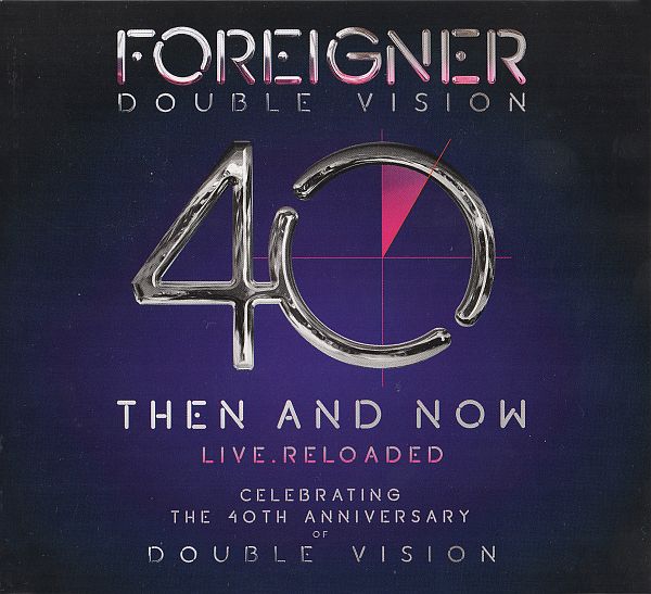 Foreigner - Double Vision 40: Then And Now Live. Reloaded (2019) FLAC