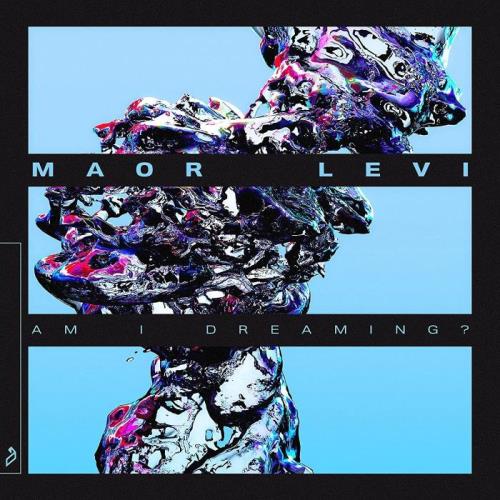 Maor Levi ft. Roel - Am I Dreaming? (2021)