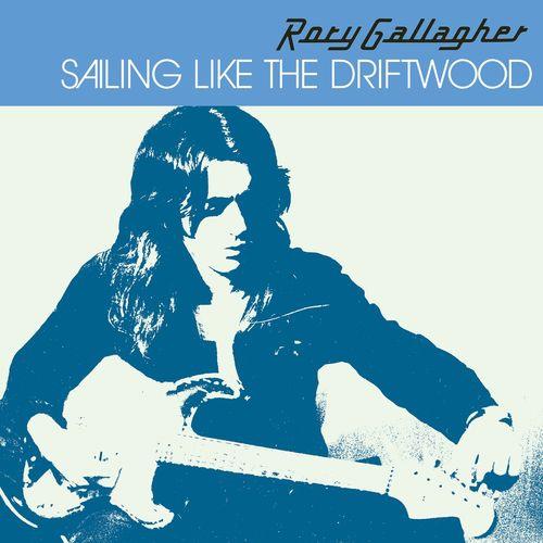 VA - Rory Gallagher - Sailing Like The Driftwood (2021) (MP3)
