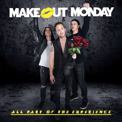 Make Out Monday - All Part Of The Experience (2021)