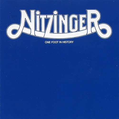 Nitzinger - One Foot In History [1999 reissue remastered] (1973)