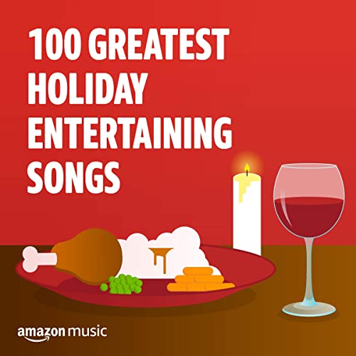 Сборник 100 Greatest Holiday Entertaining Songs (2021)