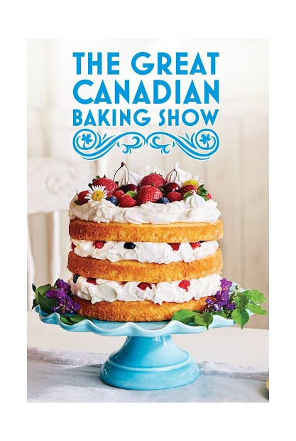 The Great Canadian Baking Show S05E03 WEBRip x264-GALAXY