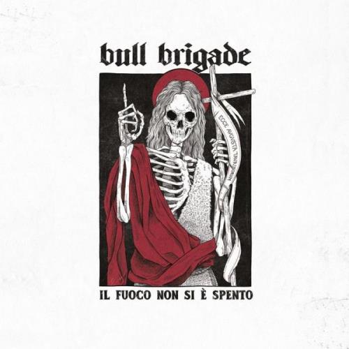 VA - Bull Brigade - Il Fuoco Non Si E Spento (2021) (MP3)