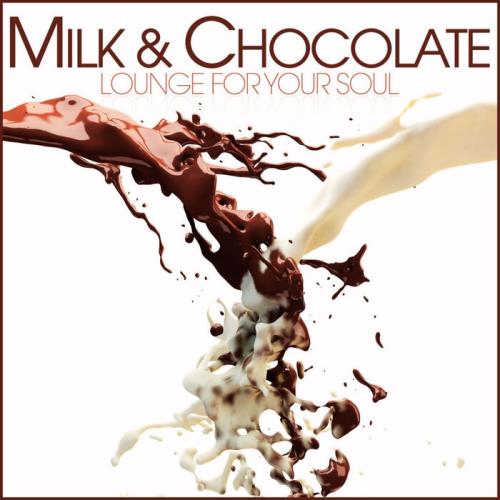 VA - Milk & Chocolate (Lounge For Your Soul) (2021) (MP3)