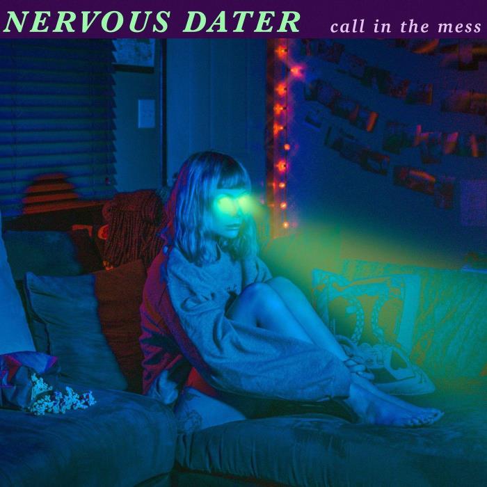 Nervous Dater - Call in the Mess (2021)
