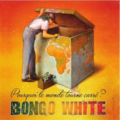 VA - Bongo White - Pourquoi Le Monde Tourne Carré ? (2021) (MP3)