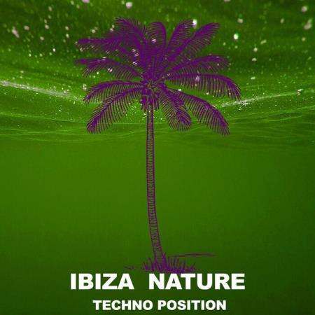Сборник Ibiza Nature - Techno Position (2021)
