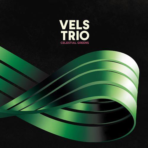 Vels Trio - Celestial Greens (2021)