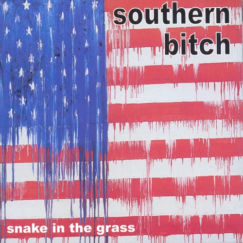 Southern Bitch - Snake In The Grass 2004