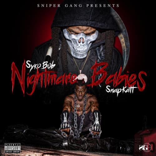 VA - Sniper Gang Presents Syko Bob & Snapkatt: Nightmare Babies (2021) (MP3)