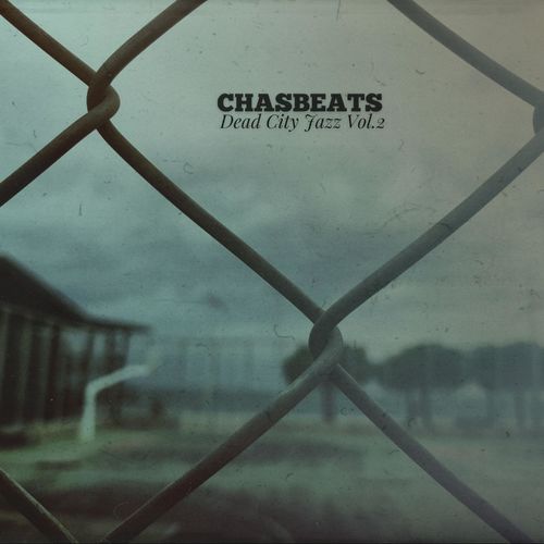 ChasBeats - Dead City Jazz, Vol. 2 (2021)