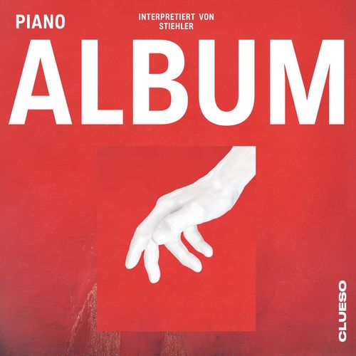 VA - Clueso - Piano Album (Interpretiert Von Sascha Stiehler) (2021) (MP3)
