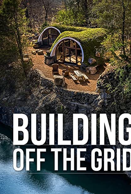 Building Off the Grid S12E06 Country River Cabin 480p x264-mSD
