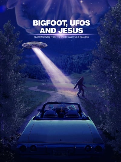 Bigfoot UFOs and Jesus (2021) 1080p WEBRip x265-RARBG