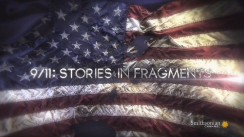 Smithsonian - 911 Stories in Fragments (2011)
