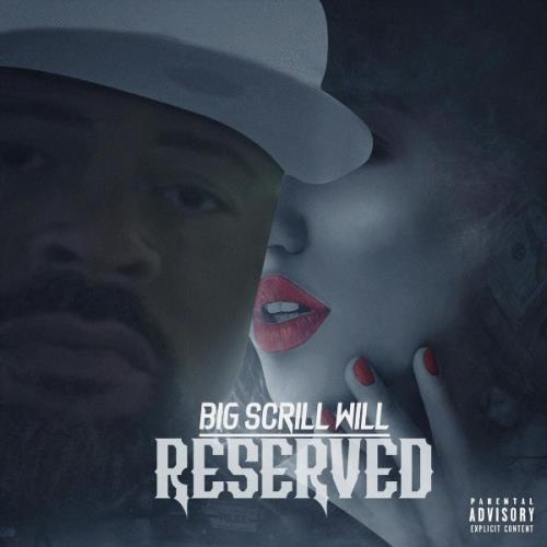VA - Big Scrill Will - Reserved (2021) (MP3)