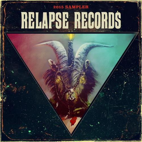 Various Artists - Relapse Sampler 2015 (2015, Compilation, Lossless)