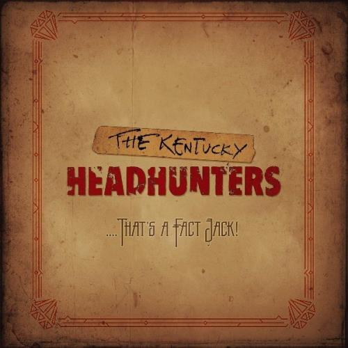 VA - Kentucky Headhunters - ....That's a Fact Jack! (2021) (MP3)