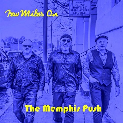 Few Miles On - The Memphis Push (2021) 