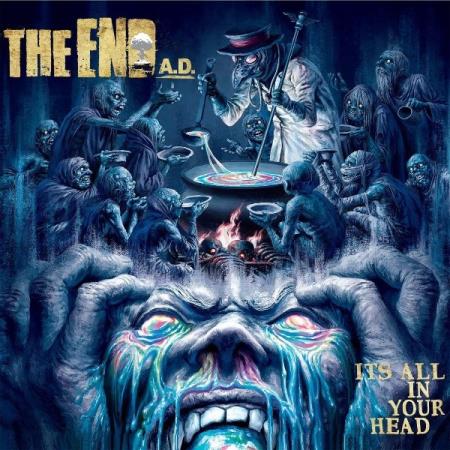 The End A.D. - It's All in Your Head (2021)