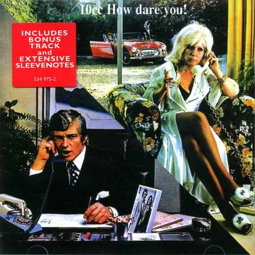 10cc - How Dare You! [1997 reissue remastered] (1976)