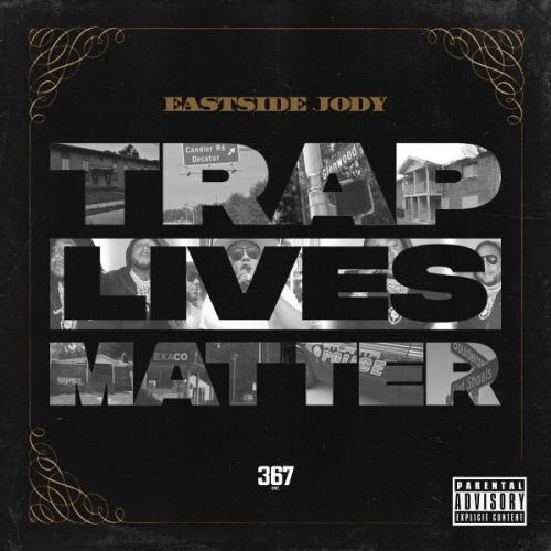 VA - Eastside Jody - Trap Lives Matter (2021) (MP3)