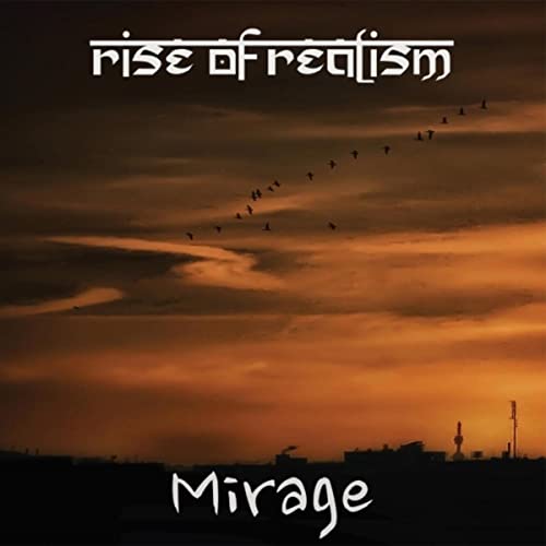 Rise Of Realism - Mirage 2015