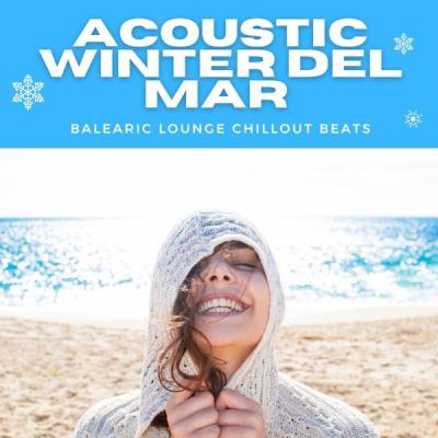VA - A-coustica - Acoustic Winter Del Mar (2021) (MP3)