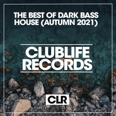 VA - The Best Of Dark Bass House Autumn 2021 (2021) (MP3)