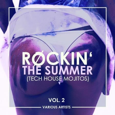 Rockin' The Summer, Vol. 2 (Tech House Mojitos) (2021)