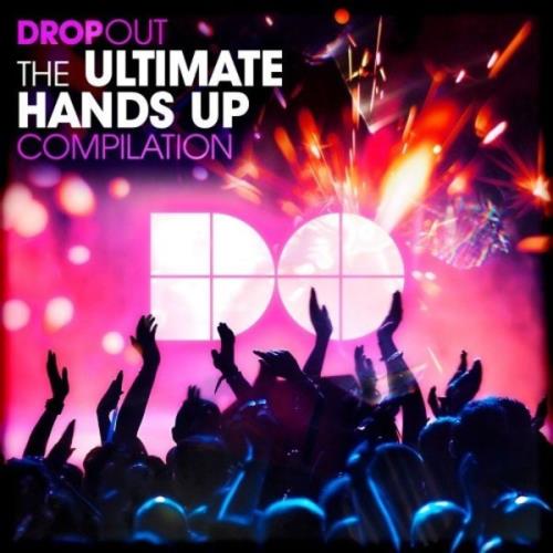 VA - Drop Out - The Ultimate Hands Up Compilation (2021) (MP3)