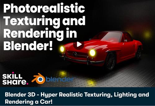 Skillshare - Blender 3D - Hyper Realistic Texturing, Lighting and Rendering a Car!