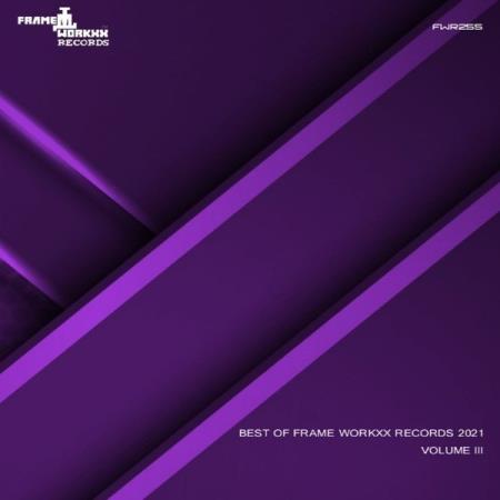 Сборник Best Of Frame Workxx Records 2021 Volume III (2021)