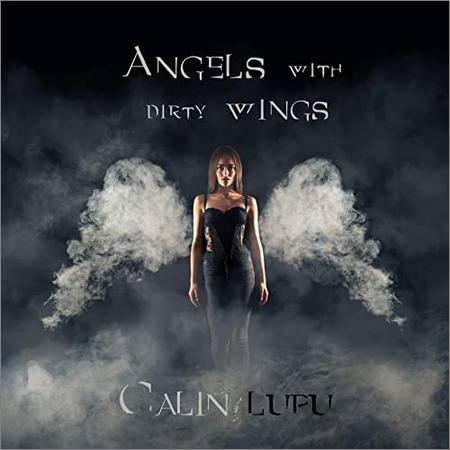 Calin Lupu - Angels With Dirty Wings (2021)