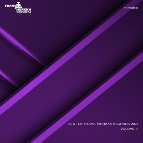 VA - Best Of Frame Workxx Records 2021 Volume III (2021) (MP3)