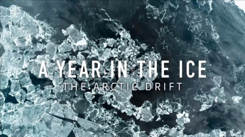 Channel 4 - A Year in the Ice Arctic Drift (2021)