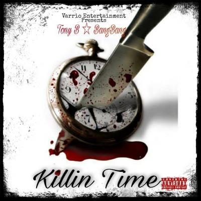 VA - Tony B & Bang Bang - Killin Time (2021) (MP3)