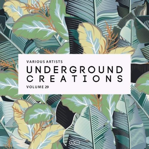 VA - Underground Creations Vol. 29 (2021) (MP3)