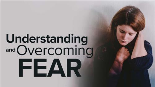 The Great Courses - Understanding and Overcoming Fear